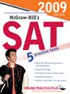McGraw-Hill's SAT, 2009 Edition